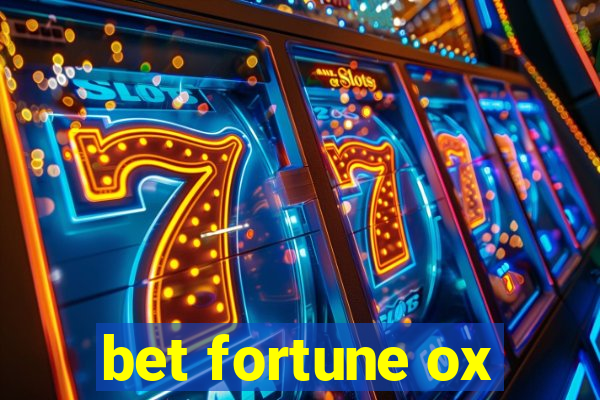 bet fortune ox