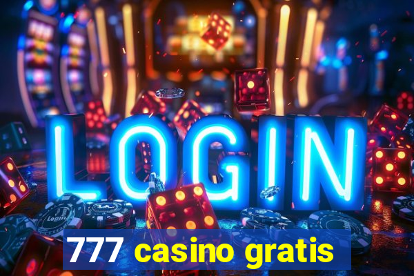 777 casino gratis