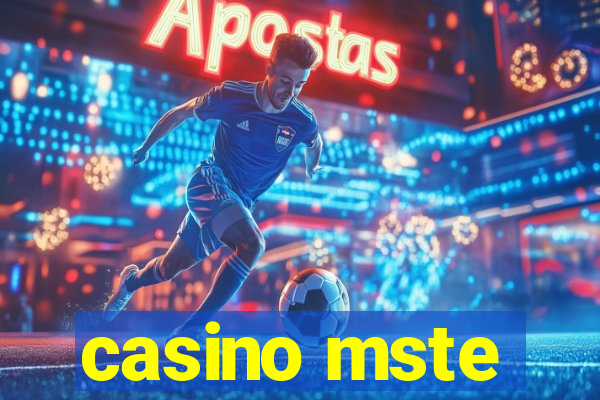 casino mste