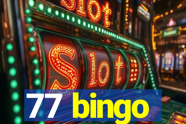 77 bingo