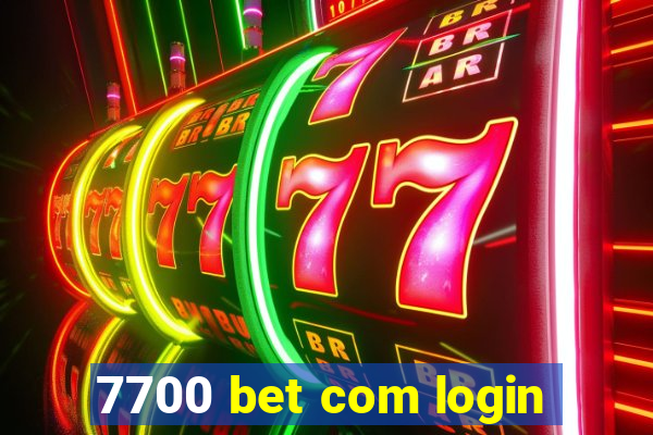 7700 bet com login