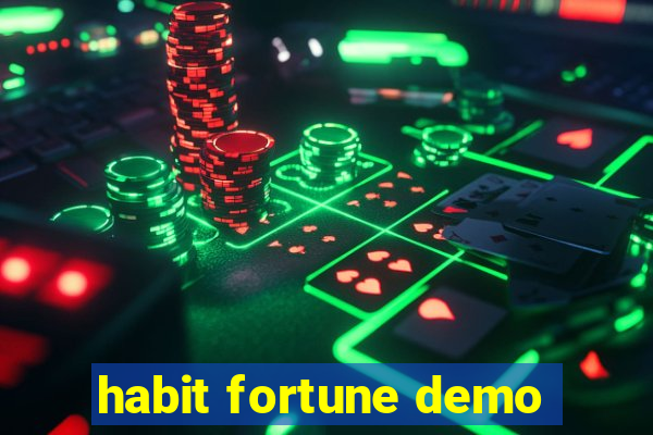 habit fortune demo