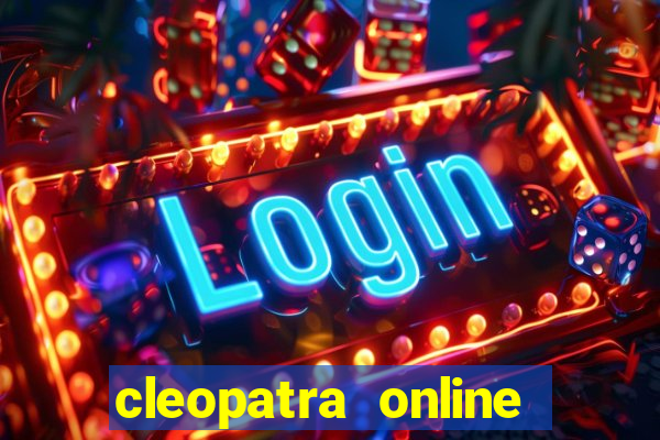 cleopatra online slots free