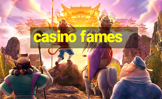 casino fames