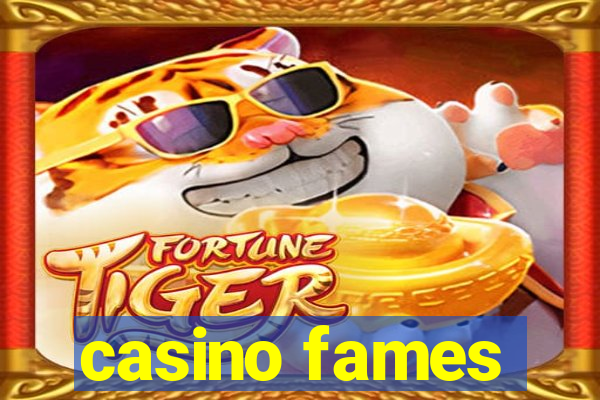 casino fames