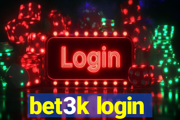 bet3k login