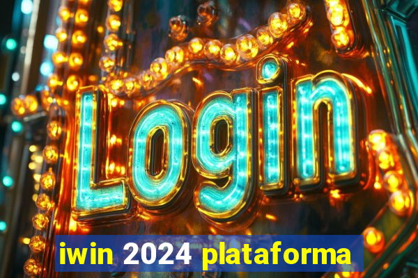 iwin 2024 plataforma