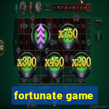 fortunate game