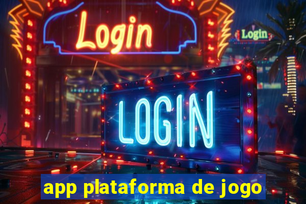 app plataforma de jogo