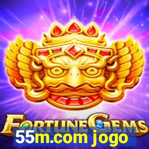 55m.com jogo