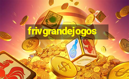 frivgrandejogos