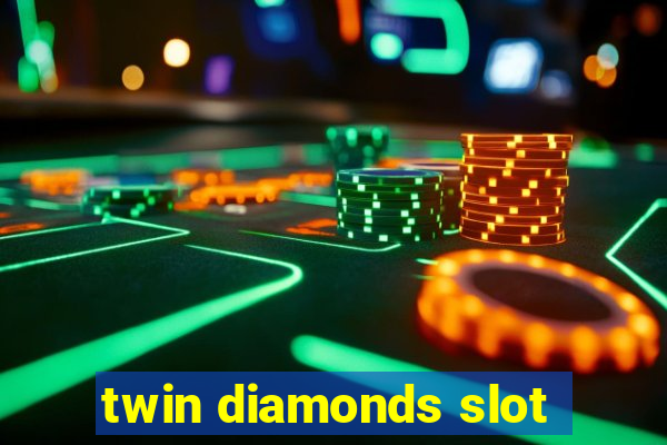 twin diamonds slot