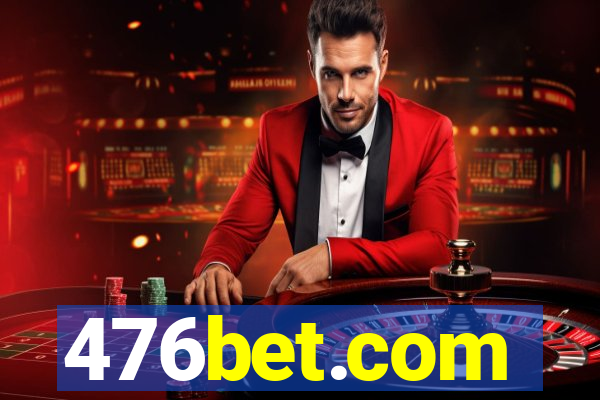 476bet.com