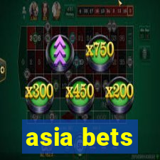 asia bets