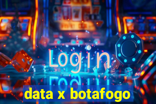 data x botafogo