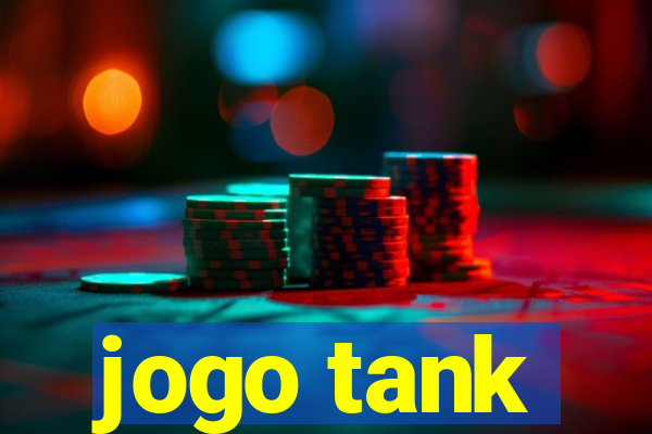 jogo tank