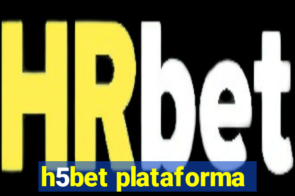 h5bet plataforma