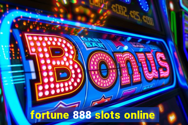 fortune 888 slots online