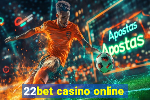 22bet casino online