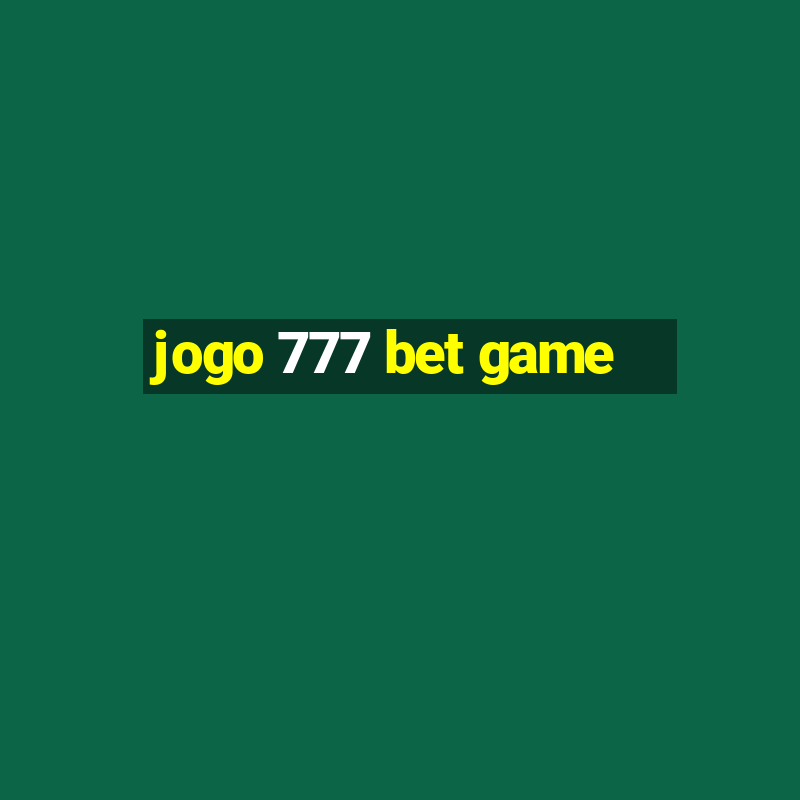 jogo 777 bet game