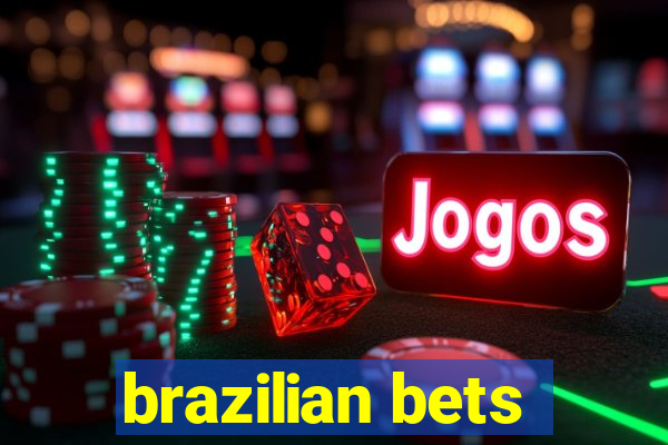 brazilian bets