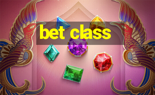 bet class