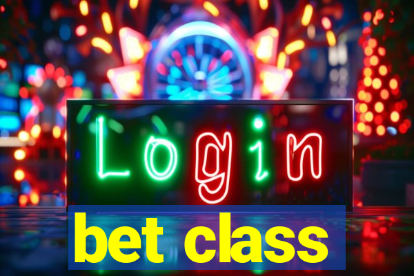 bet class