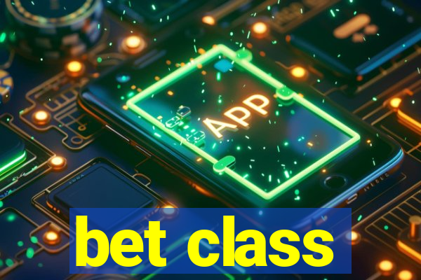 bet class