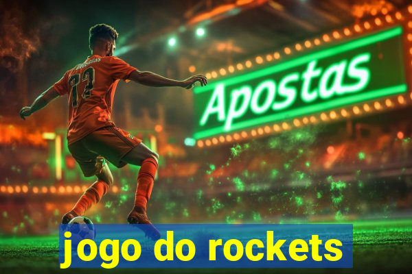 jogo do rockets