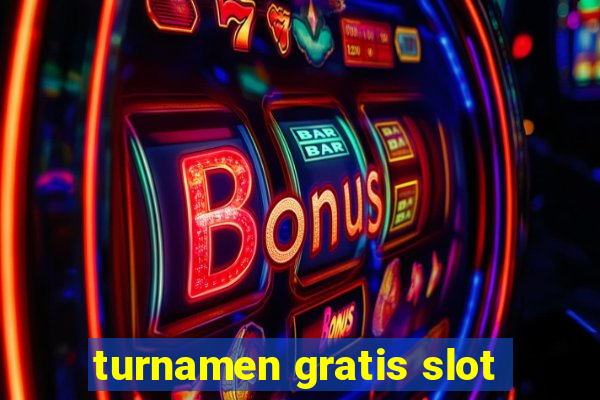 turnamen gratis slot