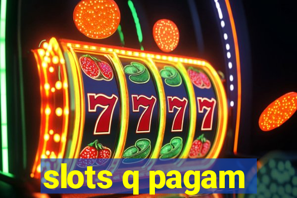 slots q pagam