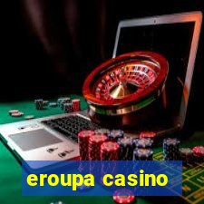 eroupa casino