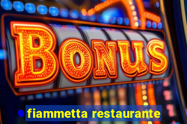 fiammetta restaurante