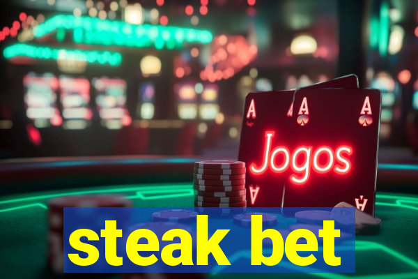 steak bet