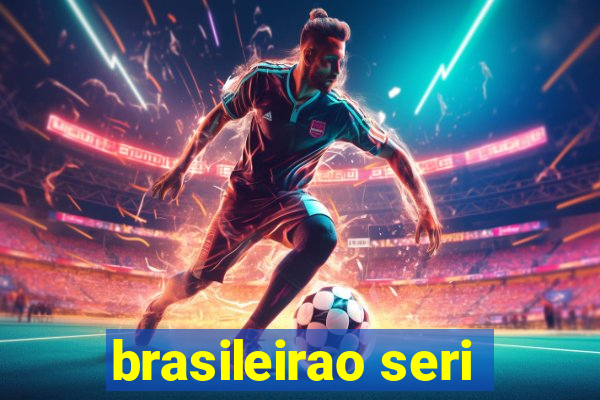 brasileirao seri