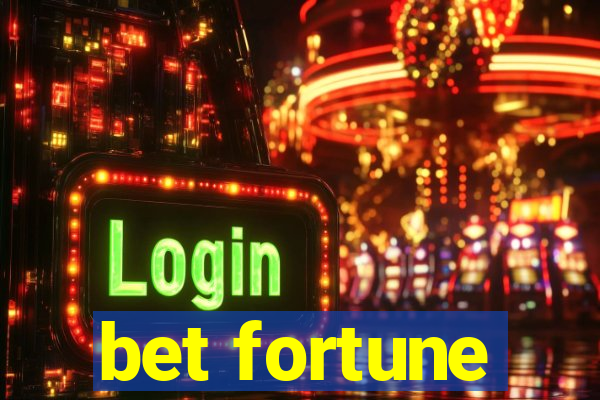 bet fortune