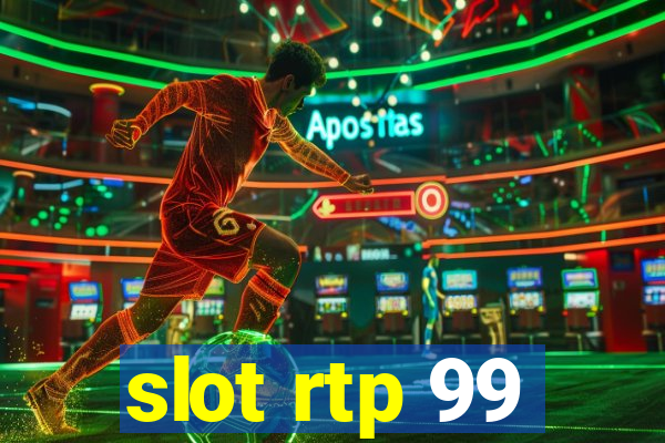 slot rtp 99