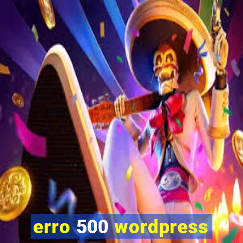 erro 500 wordpress