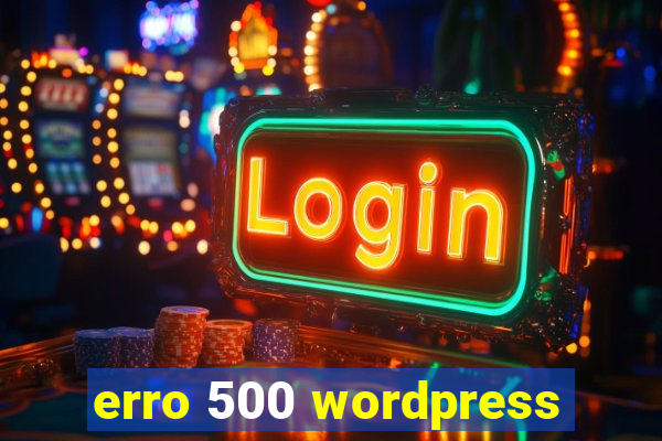 erro 500 wordpress