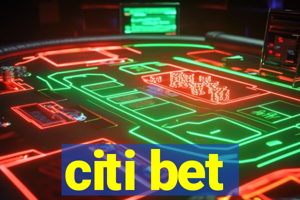 citi bet