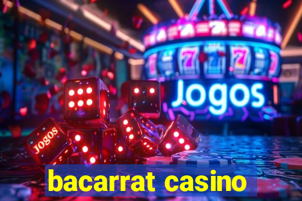 bacarrat casino