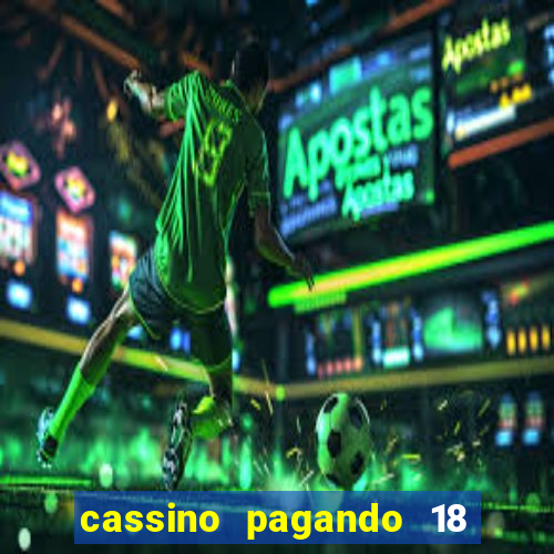 cassino pagando 18 reais no cadastro