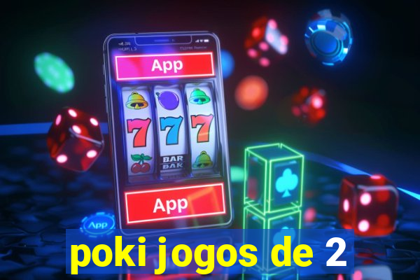 poki jogos de 2