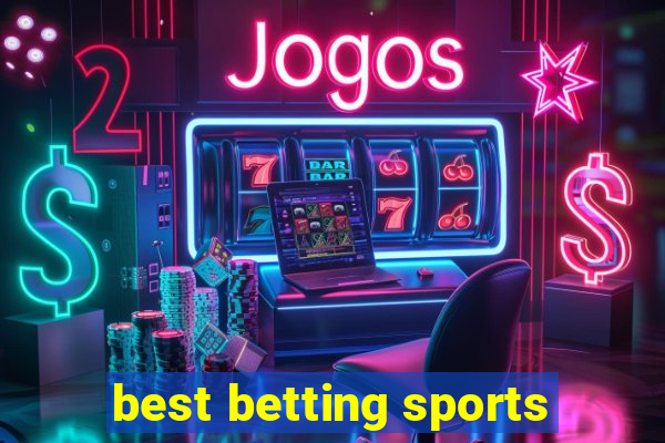 best betting sports