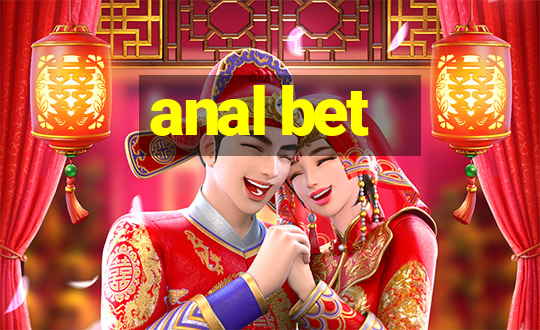 anal bet