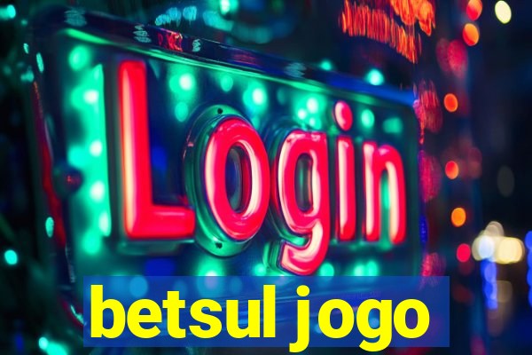 betsul jogo