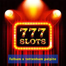 fulham x tottenham palpite