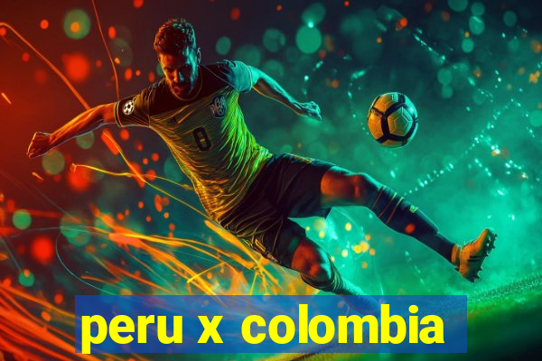 peru x colombia