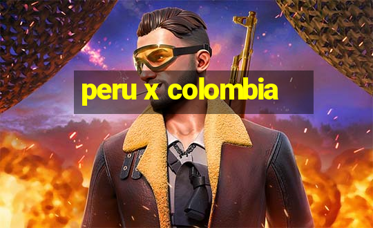 peru x colombia