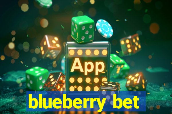 blueberry bet